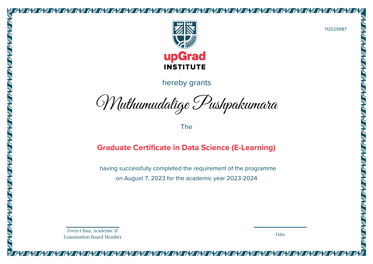 Upon successful completion of the Course, you will receive a Graduate Certificate Programme in Data Science (E-Learning) from upGrad Institute. Complete the Graduate Certificate Programme in Data Science (E-Learning) from upGrad Institiute and