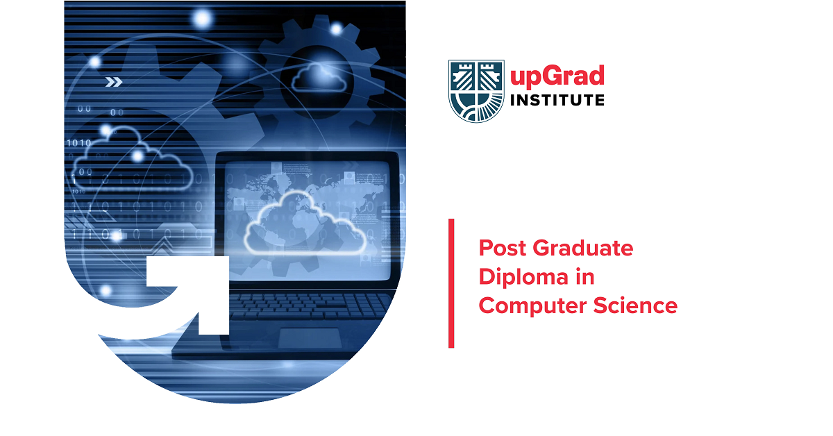 Post Graduate Diploma in Computer Science by upGrad Institute